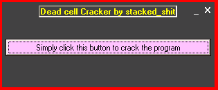 Dead cell Cracker